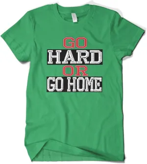 Cybertela Men's Go Hard or Go Home, Funny Workout Gym T-Shirt
