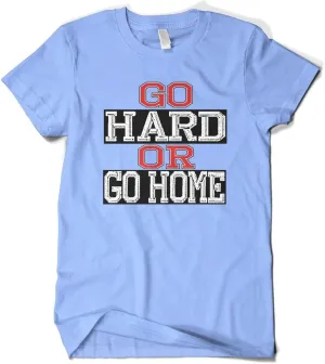 Cybertela Men's Go Hard or Go Home, Funny Workout Gym T-Shirt