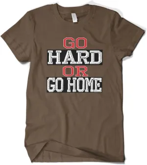 Cybertela Men's Go Hard or Go Home, Funny Workout Gym T-Shirt