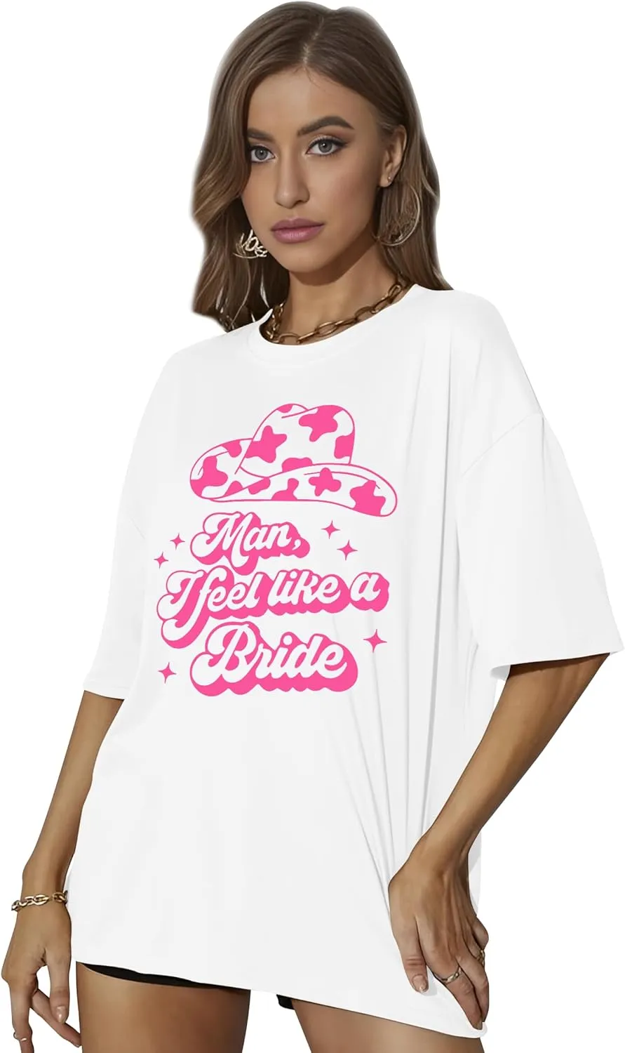 Man I Feel Like A Bride Shirt Women Bacheloreette Party Tshirts Oversized Wedding Vacation Tops
